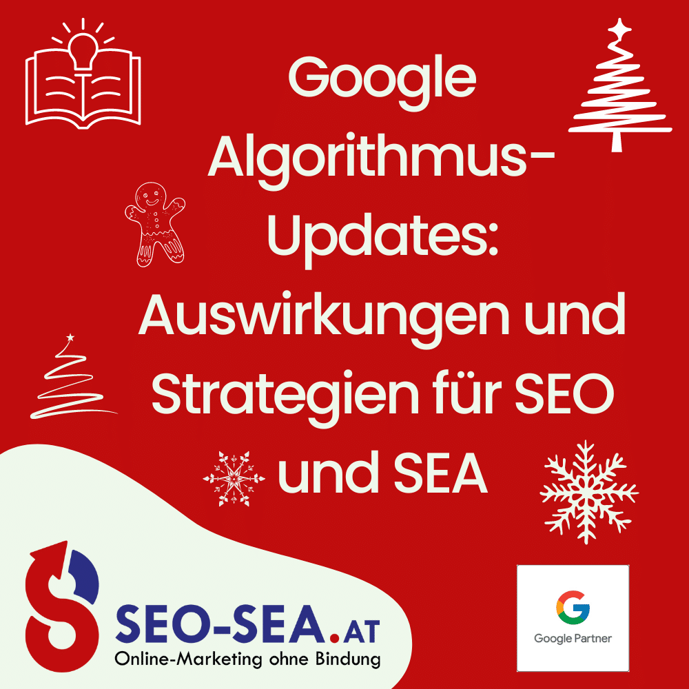 Google Algorithmus-Updates - Auswirkungen und Strategien für SEO und SEA